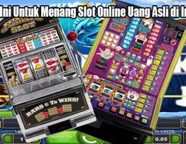 Lakukan Ini Untuk Menang Slot Online Uang Asli di Indonesia